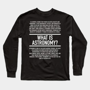 Astronomy Defined - Astronomer Long Sleeve T-Shirt